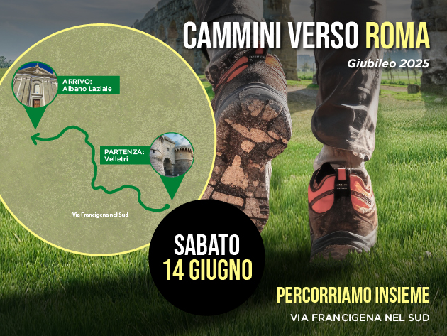 Cammini verso Roma - Francigena nel Sud da Velletri a Castel Gandolfo Cammini verso Roma - Francigena nel Sud da Velletri a Castel Gandolfo