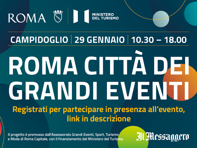 Roma Città dei Grandi Eventi Roma Città dei Grandi Eventi