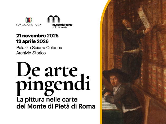 De arte pingendi. La pittura nelle carte del Monte di Pietà di Roma-Foto: locandina ufficiale della mostra De arte pingendi. La pittura nelle carte del Monte di Pietà di Roma-Foto: locandina ufficiale della mostra
