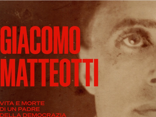 Giacomo Matteotti. Vita e morte di un padre della Democrazia- Foto: sito ufficiale di Palazzo Braschi