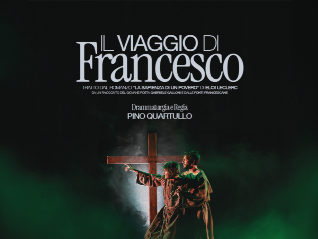 Il viaggio di Francesco-Foto: locandina ufficiale dello spettacolo Il viaggio di Francesco-Foto: locandina ufficiale dello spettacolo