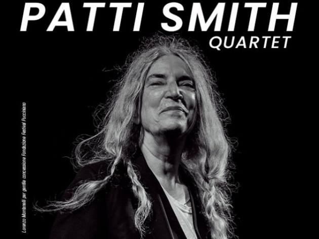 Patti Smith ph. Lorenzo Montanelli – Per gentile concessione del Festival Pucciniano da Rock in Roma Official Website Patti Smith ph. Lorenzo Montanelli – Per gentile concessione del Festival Pucciniano da Rock in Roma Official Website