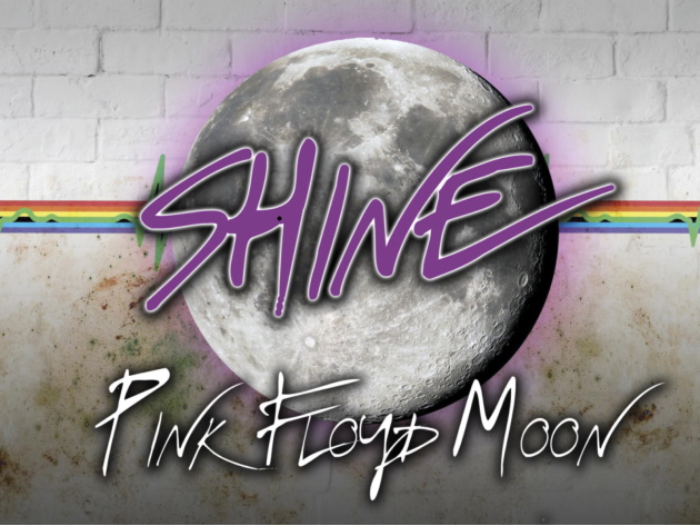Shine - Pink Floyd Moon Shine - Pink Floyd Moon