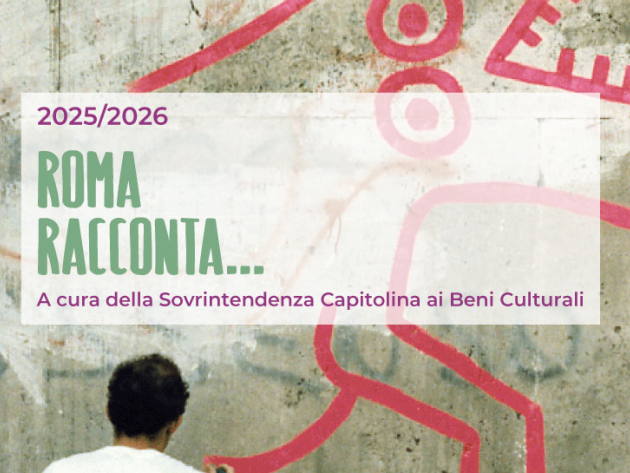 Roma racconta...Quarta edizione-Foto: Sovrintendenza Capitolina