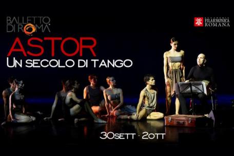 ASTOR. Un secolo di tango – Balletto di Roma ASTOR. Un secolo di tango – Balletto di Roma