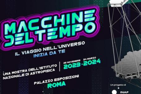 MACCHINE DEL TEMPO. Il viaggio nell'Universo inizia da te-Foto: locandina ufficiale della manifestazione MACCHINE DEL TEMPO. Il viaggio nell'Universo inizia da te-Foto: locandina ufficiale della manifestazione