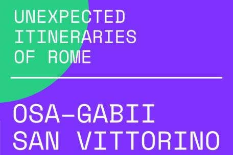 Unexpected Itineraries of Rome - Itinerari Osa-Gabii e San Vittorino Unexpected Itineraries of Rome - Itinerari Osa-Gabii e San Vittorino