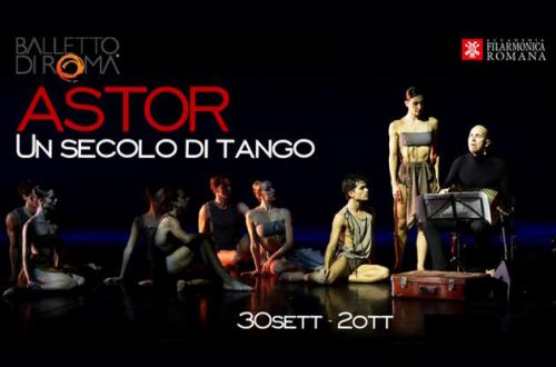 ASTOR. Un secolo di tango – Balletto di Roma