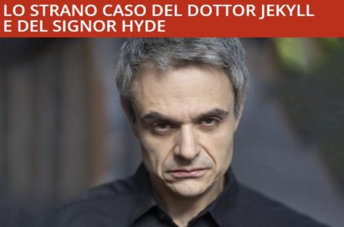 Lo strano caso del dottor Jekyll e del signor Hyde-Foto: locandina ufficiale dello spettacolo Lo strano caso del dottor Jekyll e del signor Hyde-Foto: locandina ufficiale dello spettacolo