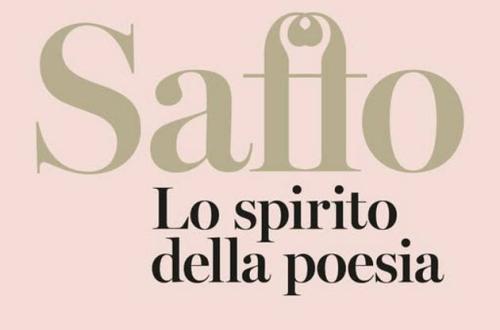 Saffo. Lo spirito della poesia-Saffo. Lo spirito della poesia