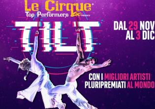 Le Cirque - Tilt-Foto: locandina ufficiale dello spettacolo